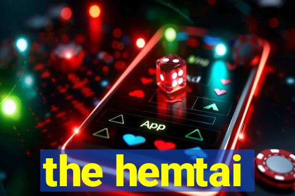 the hemtai